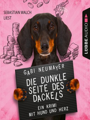 cover image of Die dunkle Seite des Dackels--Ein Krimi mit Hund und Herz